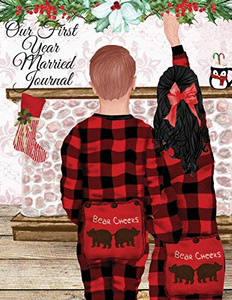 Our First Year Married Journal Our First Year Married Journal