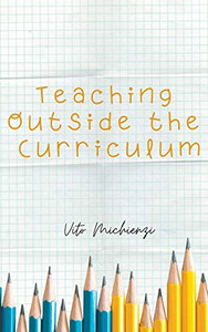 Teaching Outside the Curriculum Teaching Outside the Curriculum