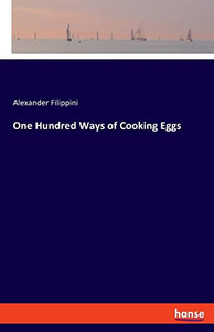 One Hundred Ways of Cooking Eggs