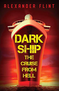 Dark Ship : The Cruise From Hell