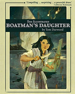 The Illustrated Boatman's Daughter The Illustrated Boatman's Daughter