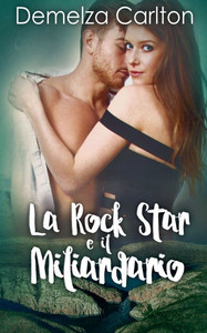La Rock Star e il Miliardario