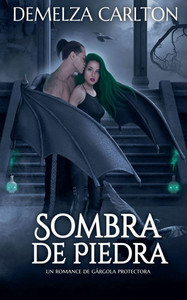Sombra de Piedra: Un Romance de Gárgola Protectora