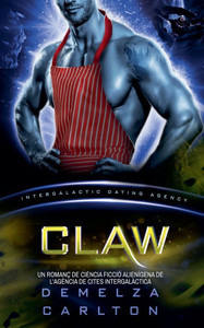 Claw: Un Romanç de Ciència Ficció Alienígena de l'Agència de Cites Intergalàctica
