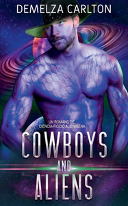 Cowboys and Aliens: Un Romanç de Ciència-Ficció Alienígena