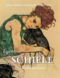 Egon Schiele: Eros and Expressionism