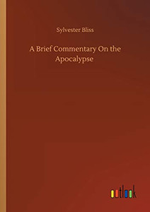 A Brief Commentary On the Apocalypse