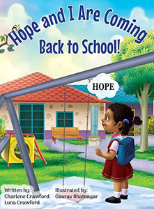 Hope and I Are Coming Back to School Hope and I Are Coming Back to School