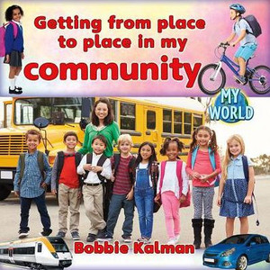 Getting from Place to Place in My Community