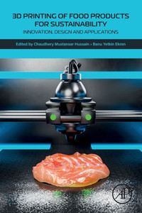 3D Printing of Food Products for Sustainability: Innovation, Design and Applications