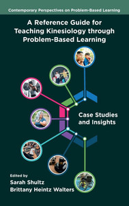 A Reference Guide for Teaching Kinesiology Through Problem-Based Learning: Case Studies and Insights