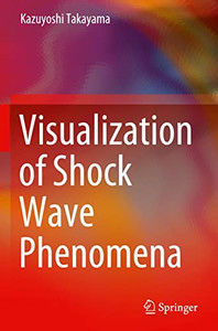 Visualization of Shock Wave Phenomena
