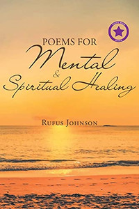 Poems for Mental and Spiritual Healing Poems for Mental and Spiritual Healing