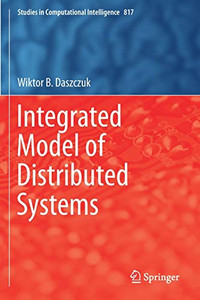 Integrated Model of Distributed Systems Integrated Model of Distributed Systems