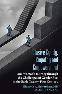 Elusive Equity, Empathy and Empowerment Elusive Equity, Empathy and Empowerment