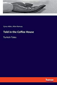 Told in the Coffee House : Turkish Tales