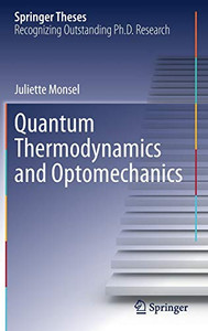 Quantum Thermodynamics and Optomechanics Quantum Thermodynamics and Optomechanics
