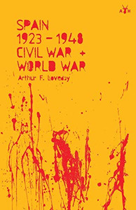 Spain, 1923-1948 Civil War and World War Spain, 1923-1948 Civil War and World War