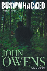 Bushwhacked : A Jake Lydon Mystery Book 3