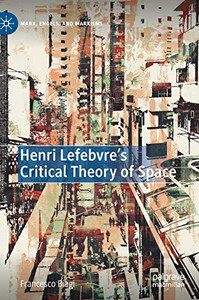 Henri Lefebvre's Critical Theory of Space Henri Lefebvre's Critical Theory of Space