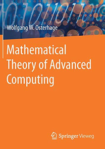Mathematical Theory of Advanced Computing Mathematical Theory of Advanced Computing