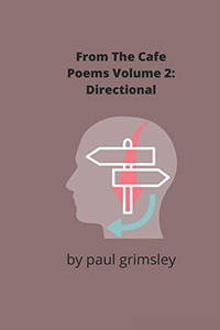 Directional : From the Cafe Poems Volume 2