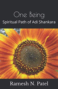 One Being : Spiritual Path of Adi Shankara One Being : Spiritual Path of Adi Shankara