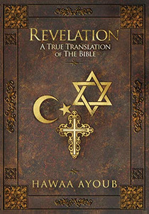 Revelation: A True Translation of the Bible Revelation: A True Translation of the Bible