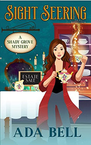 Sight Seering : A Shady Grove Psychic Mystery