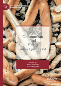 Communism and Poetry : Writing Against Capital Communism and Poetry : Writing Against Capital