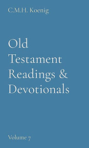 Old Testament Readings & Devotionals : Volume 7