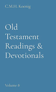 Old Testament Readings & Devotionals : Volume 8