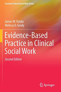 Evidence-Based Practice in Clinical Social Work Evidence-Based Practice in Clinical Social Work
