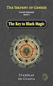 The Serpent of Genesis : The Key to Black Magic The Serpent of Genesis : The Key to Black Magic