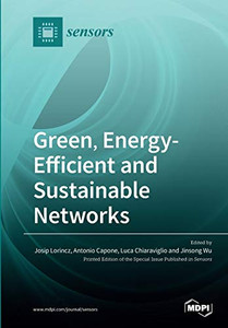Green, Energy-Efficient and Sustainable Networks Green, Energy-Efficient and Sustainable Networks