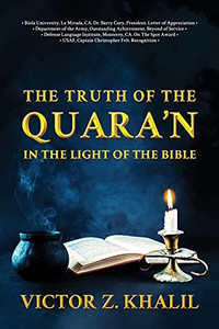 The Truth of the Quran in the Light of the Bible