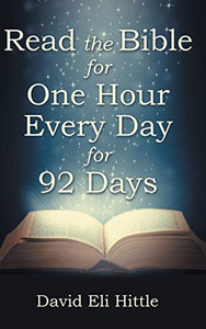 Read the Bible for One Hour Every Day for 92 Days Read the Bible for One Hour Every Day for 92 Days