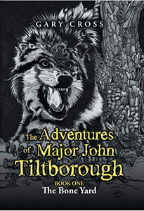 The Adventures of Major John Tiltborough : Book One
