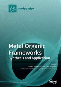 Metal Organic Frameworks : Synthesis and Application