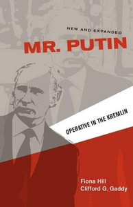 Mr. Putin: Operative in the Kremlin (Geopolitics in the 21st Century)
