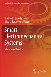 Smart Electromechanical Systems : Situational Control Smart Electromechanical Systems : Situational Control
