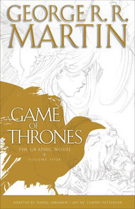 A Game of Thrones: The Graphic Novel: Volume Four