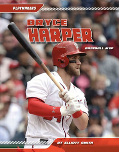Bryce Harper: Baseball MVP: Baseball MVP