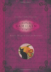 Samhain: Rituals, Recipes & Lore for Halloween (Llewellyn's Sabbat Essentials)