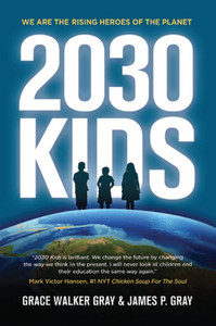 2030 Kids: We Are the Rising Heroes of the Planet