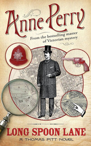 Long Spoon Lane (Thomas Pitt Mystery, Book 24)