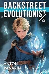 Backstreet Evolutionist (Book 2): A Progression Fantasy Adventure Series