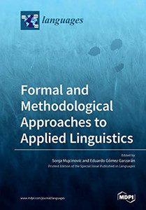 Formal and Methodological Approaches to Applied Linguistics Formal and Methodological Approaches to Applied Linguistics