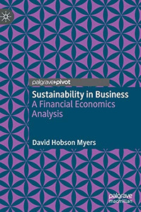 Sustainability in Business : A Financial Economics Analysis