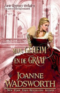 Mijn geheim en de graaf: Een zoete regentschap romantiek